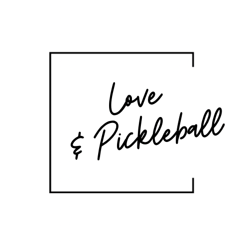 Love & Pickleball